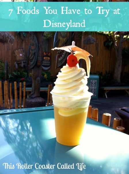7 Foods You Have to Try at Disneyland